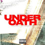 Under Oath (Explicit)