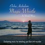 Magic Whistle