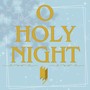 O Holy Night (2024 Remastered Version)