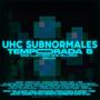 UHC SUBNORMALES T5 - MÁS UHC QUE NUNCA (Deluxe)