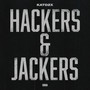 Hackers and Jackers (Explicit)