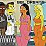 BBL Dreams (Explicit)