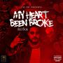 My Heart Been Broke (Explicit)