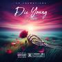 Die Young (Explicit)