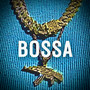 Bossa (Explicit)