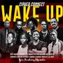 Wake Up (feat. Shaf Gagon, Kimberly, CJ Baker, Stephen Beatbox UG, Beck UG, Farbeon, Daglous Rhymer, Sandra K Busoga Princess & DJ Bent)