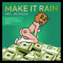 Make It Rain (Explicit)