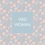 Wild Woman (Explicit)