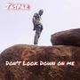 Don't look down on me (DLDOM)