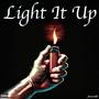 Light It Up (Explicit)