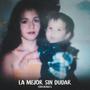 La mejor sin dudar