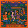 No estoy pa esa (Explicit)