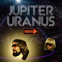 Jupiter Uranus (Explicit)