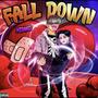 Fall Down (Explicit)
