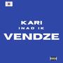 Kari Vendze (Explicit)