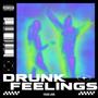 Drunk Feelings (Explicit)