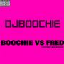 Boochie vs Fred Chopped & Screwed (Explicit)