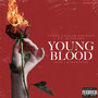 Young Blood (Explicit)