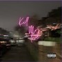 Kill My Love (Explicit)