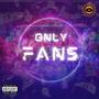 Only Fans (Explicit)