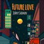 Future Love (feat. Makvin)