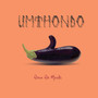 Umthondo (Explicit)