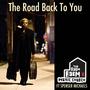 The Road Back To You (feat. Spenser Michaels)