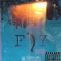 Fly (Explicit)