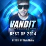 Best of Vandit 2014 (Mixed by Ben Nicky)