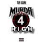 Murda 4 High (Explicit)