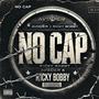 NO CAP (feat. R1cky Bobby) [Explicit]