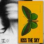 kiss the sky