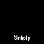 Unholy (Demo)