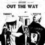 OUT THE WAY (feat. Rozay4k) [Explicit]