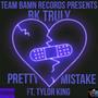 Pretty Mistake (feat. Tylor King) [Explicit]