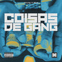 Coisas de Gang (Explicit)