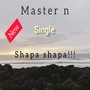 Shapa Shapa (Explicit)