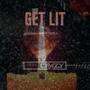 Get Lit (Explicit)