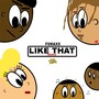 Like That (Very9 Remix )
