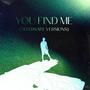 You Find Me (All Versions)