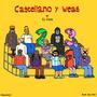 Castellano y weas (Explicit)