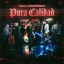 Pura Calidad (Explicit)