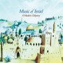 Music of Israel - A Modern Odyssey