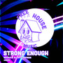 Strong Enough