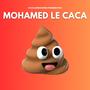 Mohamed le caca