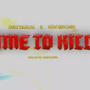 Time to kill (feat. DTW Ron don) [Explicit]