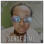 Sense 2 Me (Explicit)