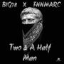 Two & A Half Men (feat. FNNMARC) [Explicit]