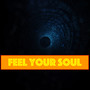 Feel Your Soul