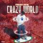 CRAZY WORLD (Explicit)